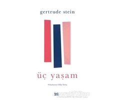 Üç Yaşam - Gertrude Stein - Delidolu