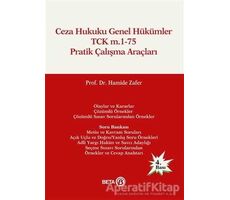 Ceza Hukuku Genel Hükümler TCK m.1-75 Pratik Çalışma Araçları - Hamide Zafer - Beta Yayınevi