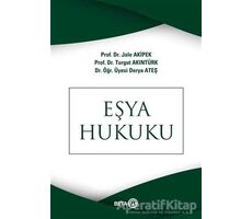Eşya Hukuku - Turgut Akıntürk - Beta Yayınevi