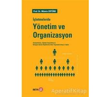 İşletmelerde Yönetim ve Organizasyon - Mümin Ertürk - Beta Yayınevi