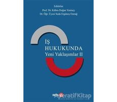 İş Hukukunda Yeni Yaklaşımlar 2 - Seda Ergüneş Emrağ - Beta Yayınevi