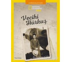 Vecihi Hürkuş - National Geographic Kids - Nesrin Erdoğan - Beta Kids