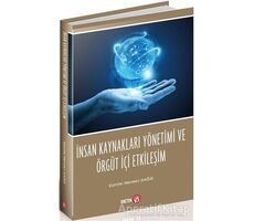 İnsan Kaynakları Yönetimi ve Örgüt İçi Etkileşim - Mehmet Sağır - Beta Yayınevi