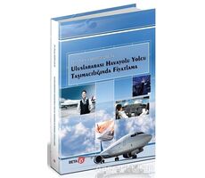 Uluslararası Havayolu Yolcu Taşımacılığında Fiyatlama - Derya Semiz Çelik - Beta Yayınevi