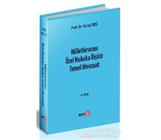 Milletlerarası Özel Hukuka İlişkin Temel Mevzuat - Nuray Ekşi - Beta Yayınevi