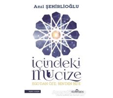 İçindeki Mucize - Anıl Şehirlioğlu - Yediveren Yayınları