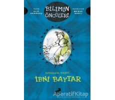 Bitkilerin Kaşifi İbni Baytar - Bilimin Öncüleri - Elif Akardaş - Erdem Çocuk