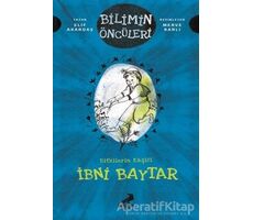 Bitkilerin Kaşifi İbni Baytar - Bilimin Öncüleri - Elif Akardaş - Erdem Çocuk