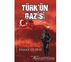 Türk’ün Gazisi - Hasan Yılmaz - Sokak Kitapları Yayınları