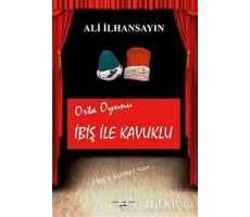 İbiş ile Kavuklu - Orta Oyunu - Ali İlhansayın - Sokak Kitapları Yayınları