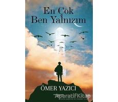 En Çok Ben Yalnızım - Ömer Yazıcı - Sokak Kitapları Yayınları
