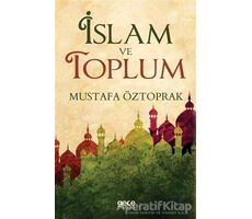 İslam ve Toplum - Mustafa Öztoprak - Gece Kitaplığı