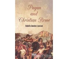 Pagan and Christian Rome - Rodolfo Amedeo Lanciani - Gece Kitaplığı