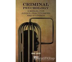 Criminal Psychology: A Manual For Judges, Practitioners, And Students - Hans Gross - Gece Kitaplığı