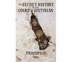 The Secret History of the Court of Justinian - Prokopius - Gece Kitaplığı
