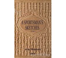 A Sportsmans Sketches Volume 1 - Ivan Sergeyevich Turgenev - Gece Kitaplığı