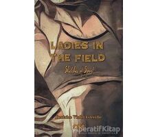 Ladies in The Field - Beatrice Violet Greville - Gece Kitaplığı
