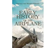 The Early History of The Airplane - Kolektif - Gece Kitaplığı