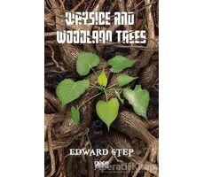 Wayside And Woodlan Trees - Edward Step - Gece Kitaplığı