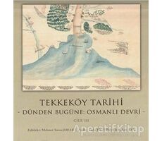 Tekkeköy Tarihi Cilt 3 - Kolektif - Gece Kitaplığı