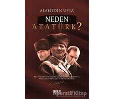 Neden Atatürk? - Alaeddin Usta - Gece Kitaplığı