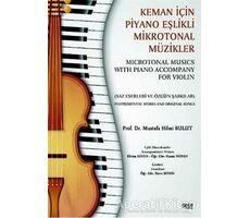 Keman İçin Piyano Eşlikli Mikrotonal Müzikler - Microtonal Musics With Piano Accompany For Violin