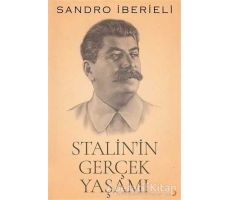 Stalinin Gerçek Yaşamı - Sandro İberieli - Cinius Yayınları