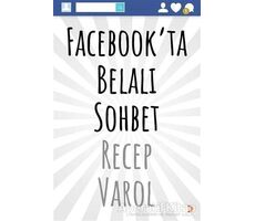 Facebook’ta Belalı Sohbet - Recep Varol - Cinius Yayınları
