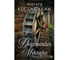 Değirmenden Mektuplar - Mustafa Küçükçakan - Cinius Yayınları