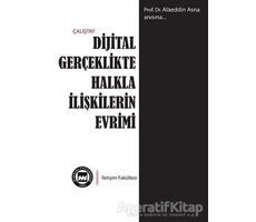 Dijital Gerçeklikte Halkla İlişkilerin Evrimi - Kolektif - Cinius Yayınları