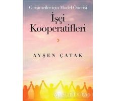 İşçi Kooperatifleri - Ayşen Çatak - Cinius Yayınları