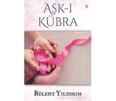Aşk-ı Kübra - Bülent Yıldırım - Cinius Yayınları