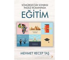 Sömürgecilik Sonrası İngiliz Romanında Eğitim - Mehmet Recep Taş - Cinius Yayınları