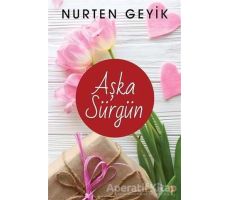 Aşka Sürgün - Nurten Geyik - Cinius Yayınları