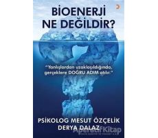 Bioenerji Ne Değildir? - Derya Dalaz - Cinius Yayınları