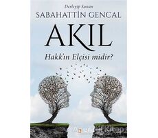 Akıl Hakkın Elçisi Midir? - Sabahattin Gencal - Cinius Yayınları