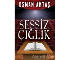 Sessiz Çığlık - Osman Aktaş - Cinius Yayınları