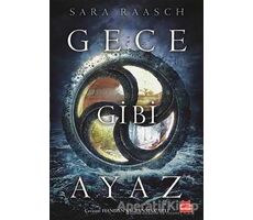 Gece Gibi Ayaz - Sara Raasch - Kırmızı Kedi Çocuk