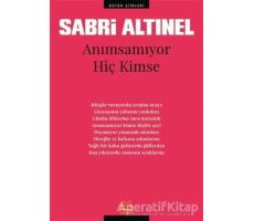 Anımsamıyor Hiç Kimse - Sabri Altınel - Kırmızı Kedi Yayınevi