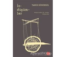 İzdüşümler - Tarık Günersel - Kırmızı Kedi Yayınevi