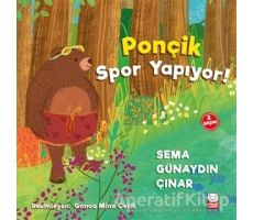 Ponçik Spor Yapıyor - Sema Günaydın Çınar - Kırmızı Kedi Çocuk