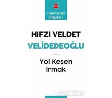 Yol Kesen Irmak - Hıfzı Veldet Velidedeoğlu - Kırmızı Kedi Yayınevi