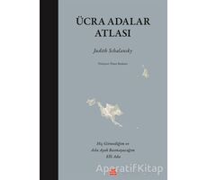 Ücra Adalar Atlası - Judith Schalansky - Kırmızı Kedi Yayınevi