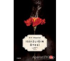 Issızlığın Ötesi - Elif Akpolat - Kırmızı Kedi Yayınevi