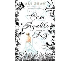 Cam Ayaklı Kız - Ali Shaw - Artemis Yayınları