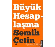 Büyük Hesaplaşma - Semih Çetin - Destek Yayınları
