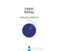 Trabzonlu Delikanlı - Yaşar Miraç - Ayrıntı Yayınları