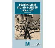 Devrimcilerin Filistin Günlüğü 1968-1975 - Oktay Duman - Ayrıntı Yayınları
