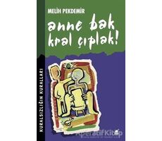 Anne Bak Kral Çıplak! - Melih Pekdemir - Ayrıntı Yayınları