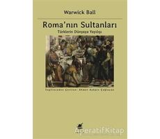 Romanın Sultanları - Warwick Ball - Ayrıntı Yayınları